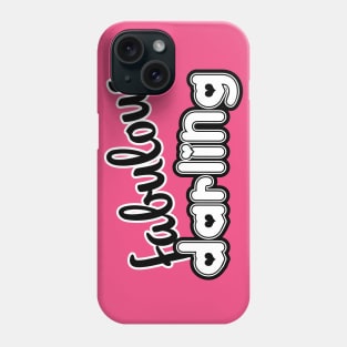 Fabulous Darling Phone Case