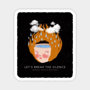 Let's Break the Silence - Mental Health Matters Magnet