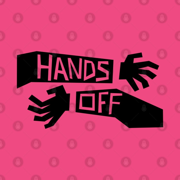 Hands Off! (no purple) by DeepCut