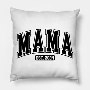 Mama est 2024 Shirt, Funny Mothers Day Quote Pillow