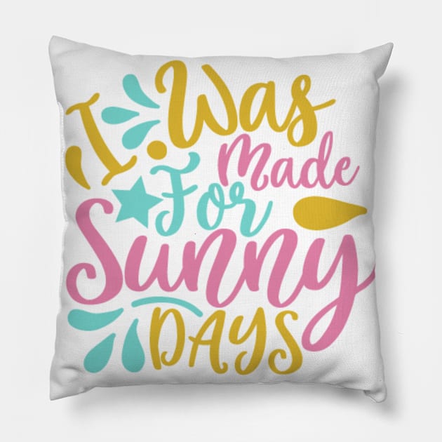 sunny days Pillow by Coolstylz