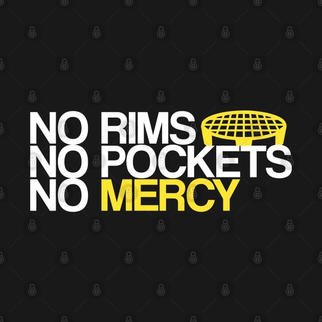 Spikeball - No Rims No Pockets No Mercy by Tesla