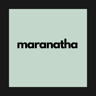 maranatha, green T-Shirt