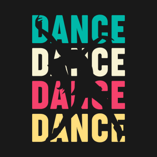 Retro Dancer Vintage Dancing Gift For Dancers T-Shirt