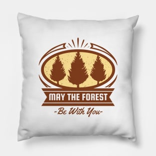 May the Forest be With You Pillow