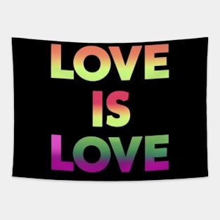 "Love is Love - Celebrate Pride Month with Pride" Tapestry