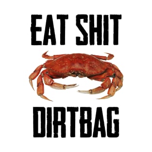 Dirtbag T-Shirt