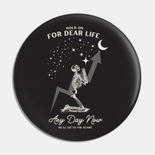 HODL Any Day Now T-Shirt Pin