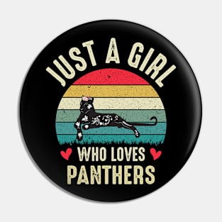 Just A Girl Who Loves Panthers  Cute Panther Girl Women Gifts Pin