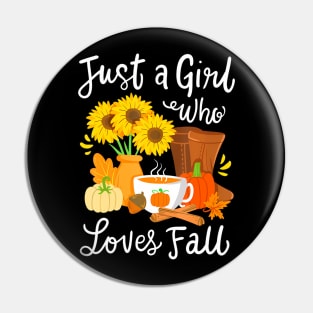 Fall Autumn Season Just a Girl Who Loves Fall Pin