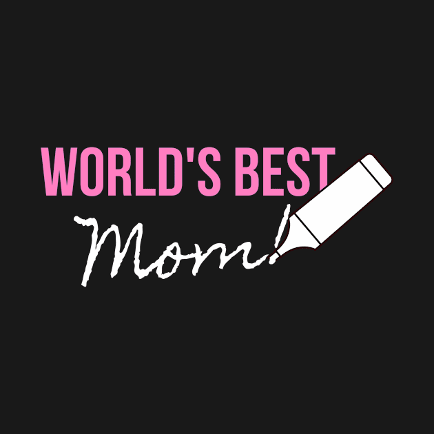 World's Best Mom Mother Day Gift by wapix