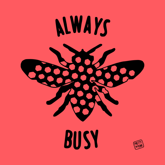 Always Busy Bee (B/W) by prettyinpunk