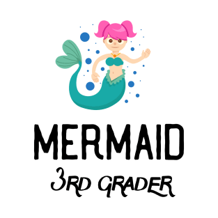 Back To School Trendy Mermaid Gift For Girls - Mermaid 3rd Grader T-Shirt