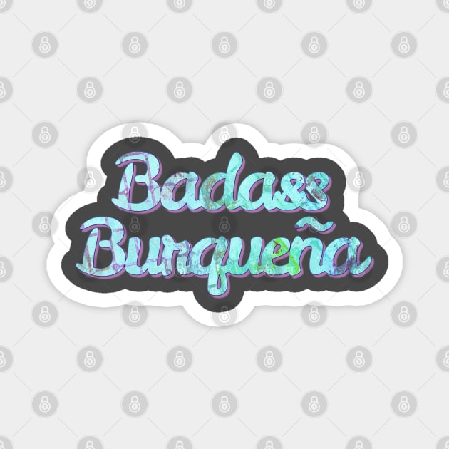 Badass Burqueña Magnet by yaywow