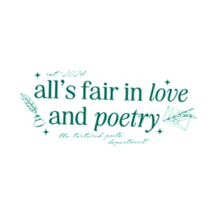 All's Fair In Love and Poets T-Shirt