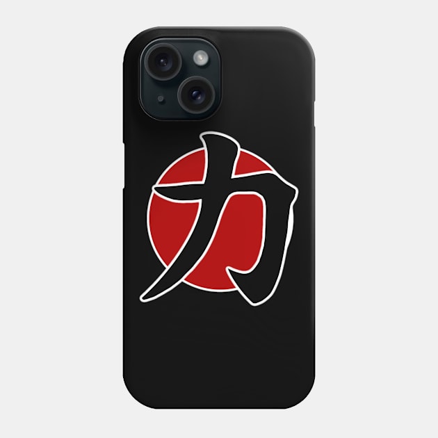 japanese kanji - strenght Phone Case by holy mouse