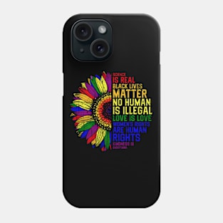 Science Is Real Black Lives Matter Sunflower Rainbow LGBT Pride Phone Case