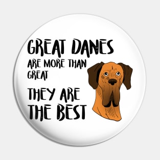 great danes are more than great - they're the best Pin