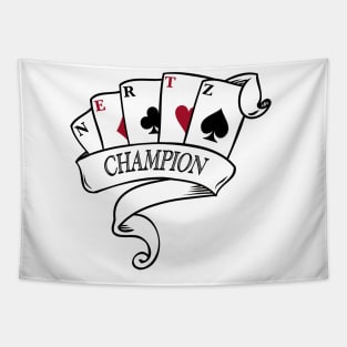 NERTZ Champion Card Game Scroll Shirt Tapestry