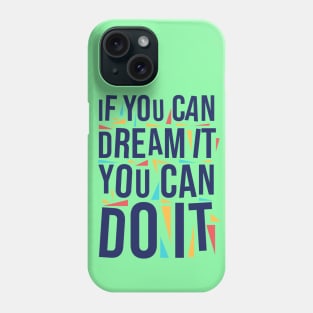 you can do it Phone Case