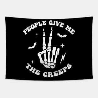 People Give Me the Creeps Tapestry