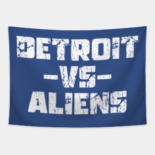 Funny Saying Detroit vs Aliens Tapestry