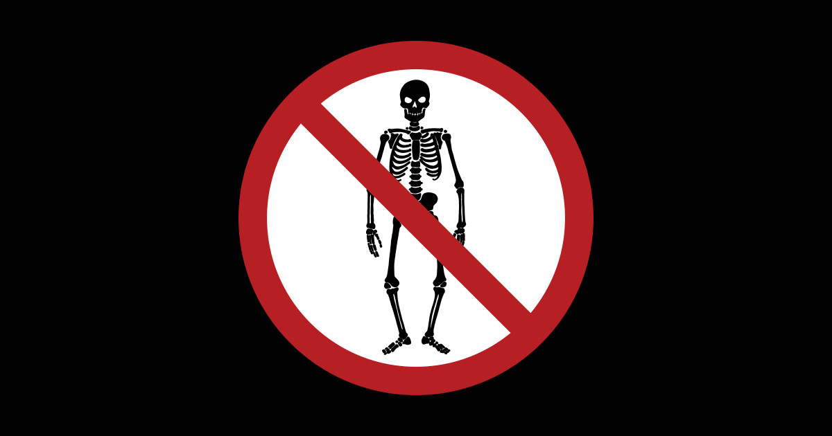 No Skeletons Allowed Skeleton T Shirt TeePublic