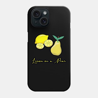 Lemon on a pear. Funny Punny puns. Fruit lovers Phone Case