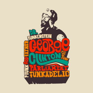 Funkadelic George Clinton Shirts - P-Funk Master Artwork Collection! T-Shirt