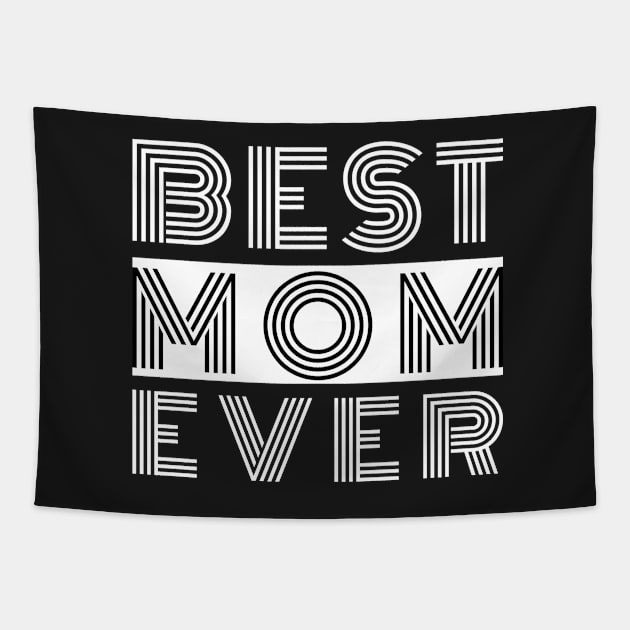 Best Mom Ever Tapestry by PlusAdore