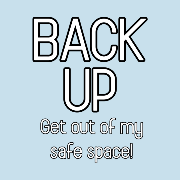 BACK UP by Kleiertees