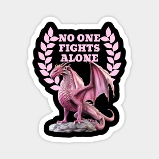 No One Fights Alone - You Have Backup! Magnet