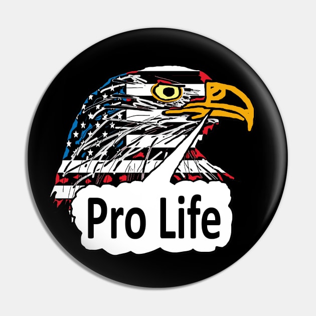 Pro Life Eagle Pin by Mark Ewbie