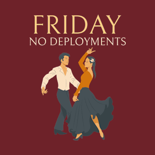 Friday No Deployments DevOps T-Shirt