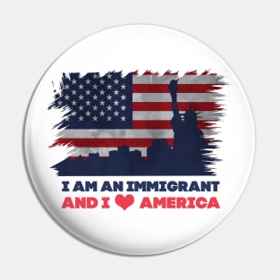 I am an Immigrant Pin