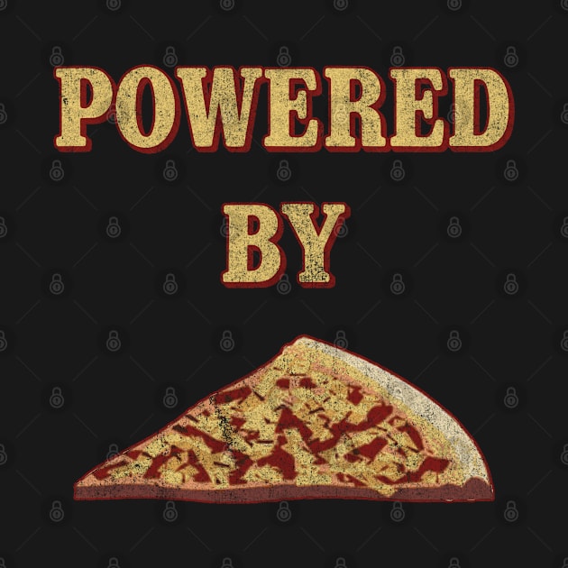 Powered By Pizza by Flippin' Sweet Gear