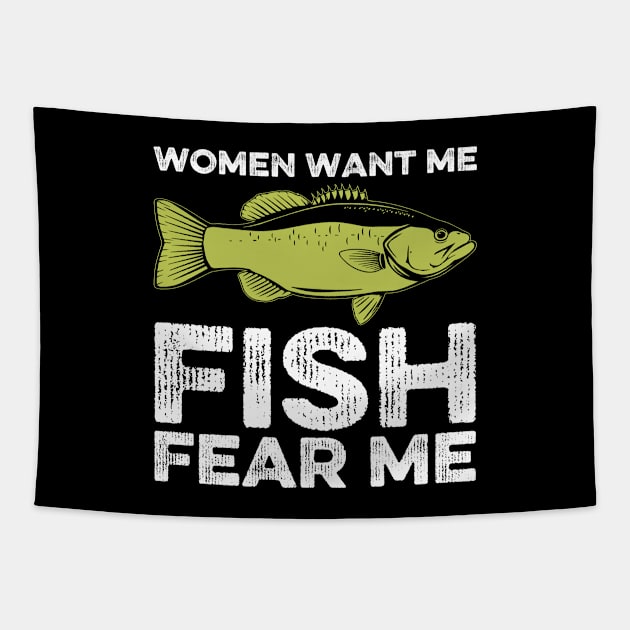 Women Want Me, Fish Fear Me Fishing Tapestry by DragonTees