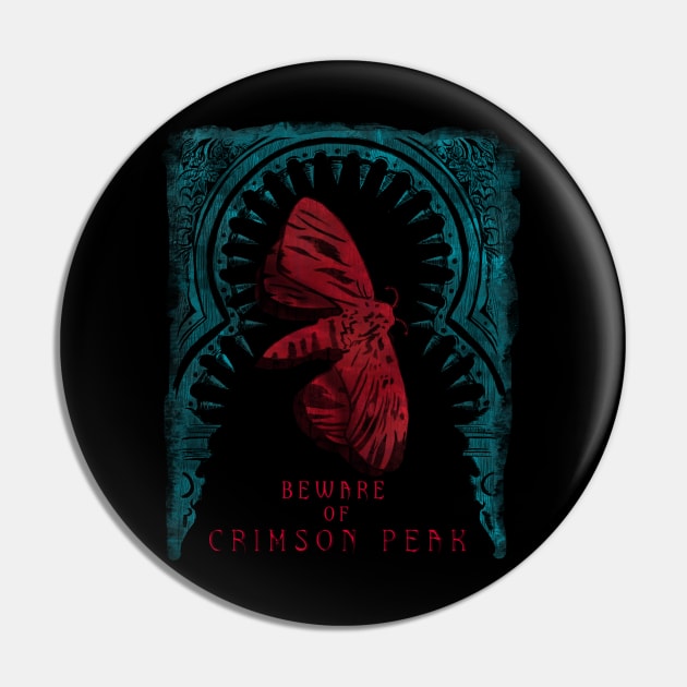 Beware of Crimson Peak Pin by TheFlyingPenguin