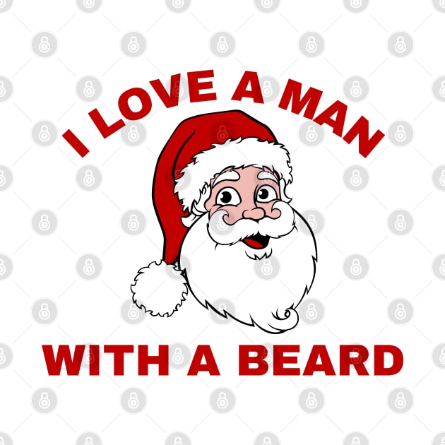 I LOVE A MAN WITH A BEARD by ZhacoyDesignz