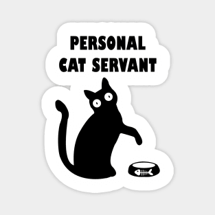 Personal Cat Servant - black Cat Lover Magnet