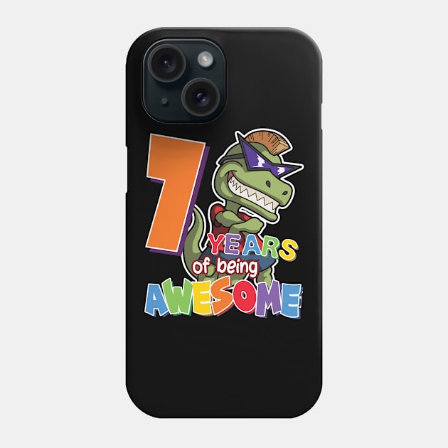 Cool & Awesome 7th Birthday Gift, T-Rex Dino Lovers, 7 Years Of Being Awesome, Gift For Kids Boys Phone Case by Art Like Wow Designs