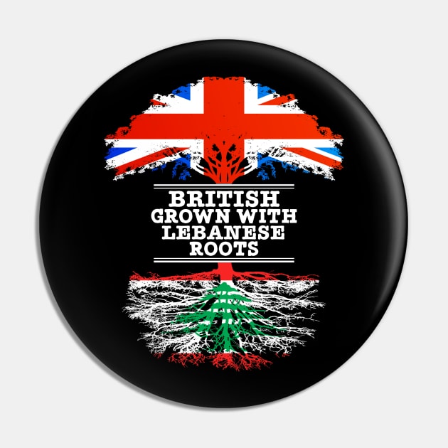 British Grown With Lebanese Roots - Gift for Lebanese With Roots From Lebanon Pin by Country Flags