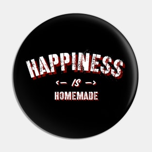 Happiness Is Homemade Pin