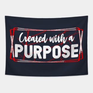 Created with a purpose Tapestry