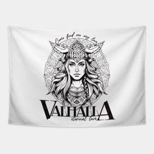 Valhalla; eternal love; come find me my love; Valkyrie; viking; vikings; love; love story; endless love; battle; death; Tapestry