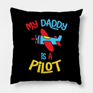 My Daddy is a Pilot Pillow