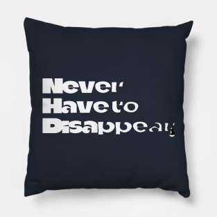 disappear Pillow