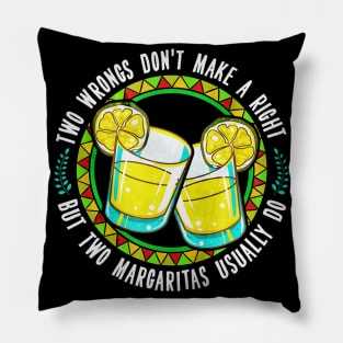 Margaritas Funny Quote Pillow