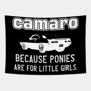 Camaro - because ponies are for little girls - White Tapestry