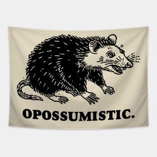 Opossumistic - Possum positive pet meme Tapestry